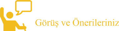 Görüş ve Öneriler